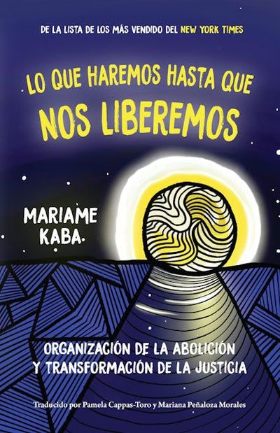 Lo que haremos hasta que nos liberemos