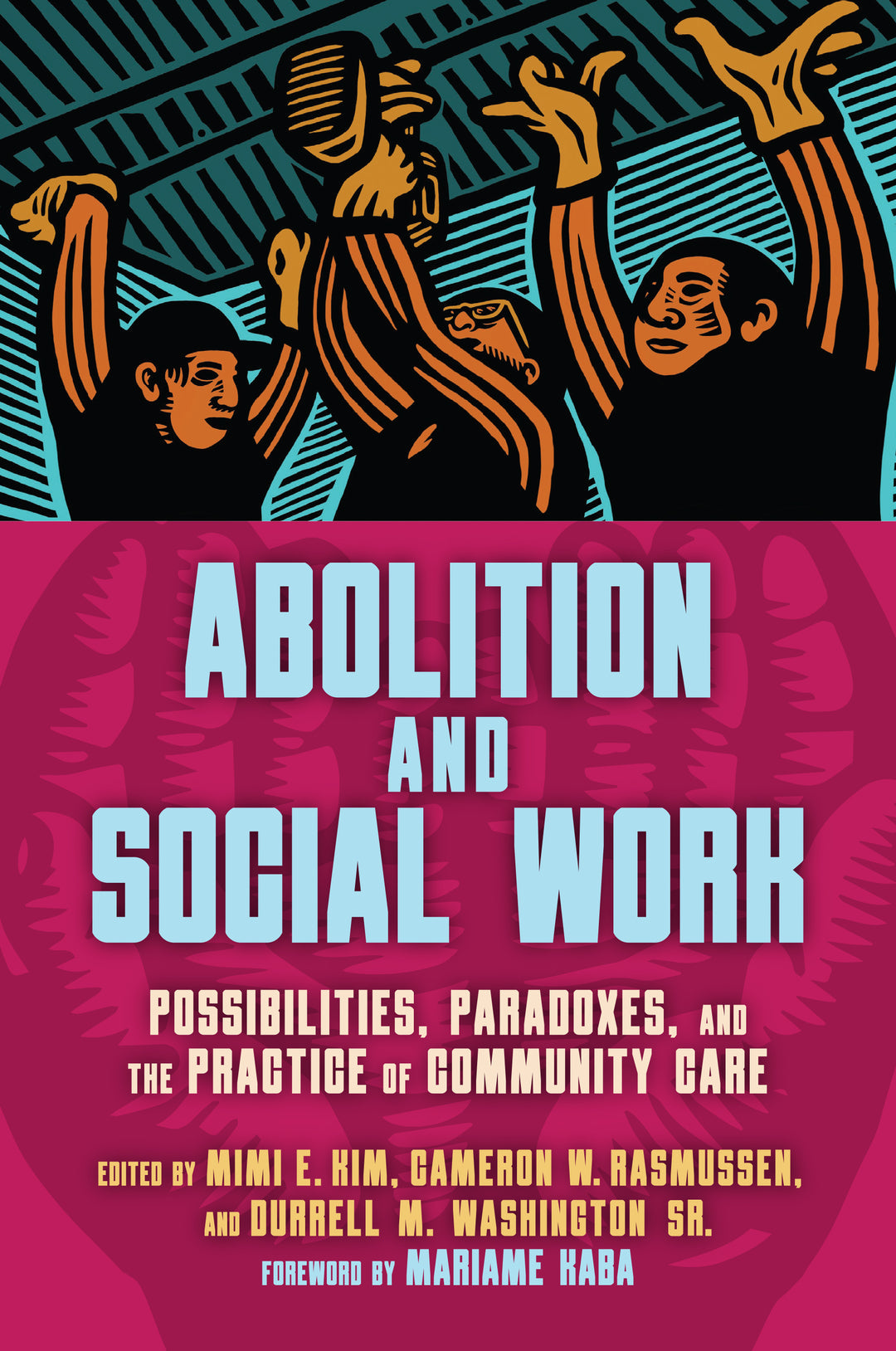 Cover image for Abolition and Social Work ISBN 9798888901366