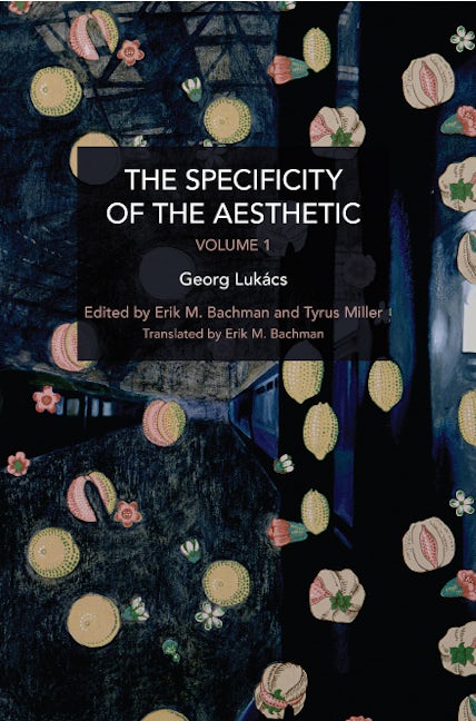 The Specificity of the Aesthetic, Volume 1