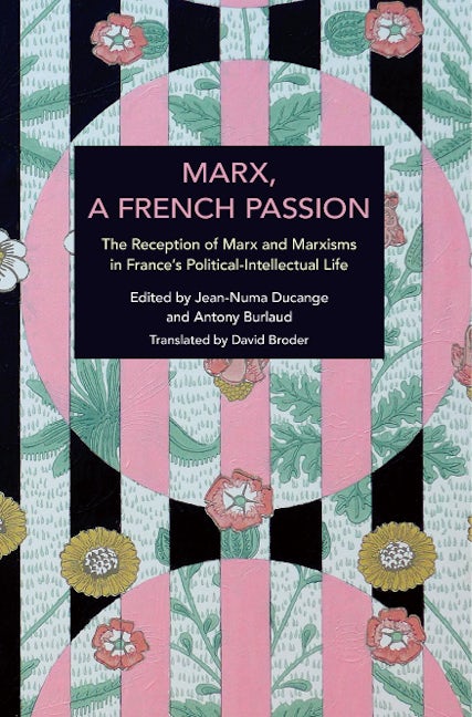 Book cover image for Marx, A French Passion ISBN: 9798888902110