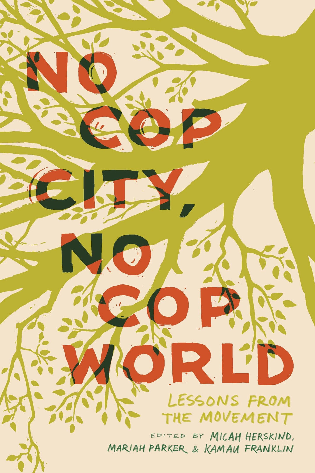 Cover image for No Cop City, No Cop World ISBN 9798888904336