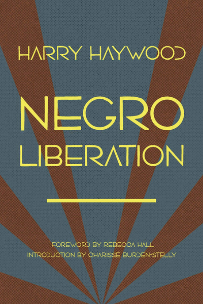 Cover image for Negro Liberation, isbn: 9798888904633