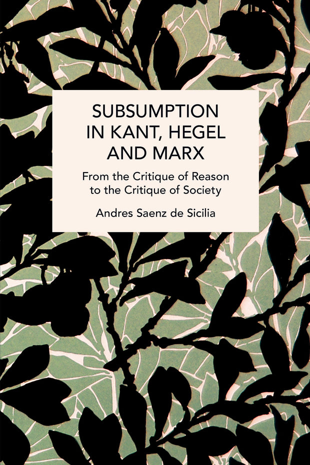 Cover image for Subsumption in Kant, Hegel and Marx, isbn: 9798888905586