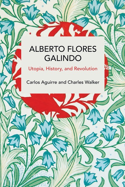 Cover image for Alberto Flores Galindo, isbn: 9798888905739