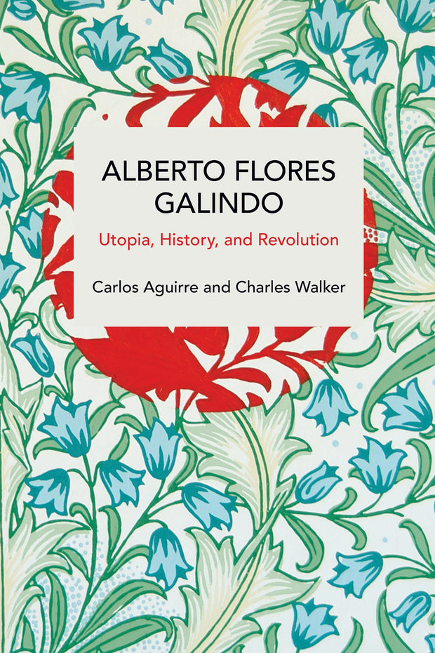 Cover image for Alberto Flores Galindo, isbn: 9798888905739
