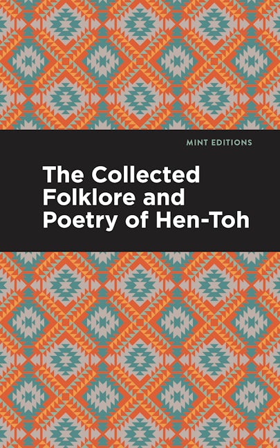 Book cover image for The Collected Folklore and Poetry of Hen-Toh ISBN: 9798888970188