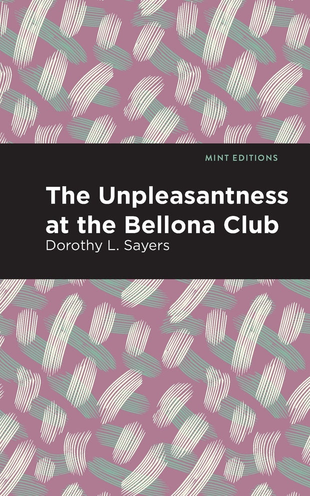 Cover image for The Unpleasantness at the Bellona Club, isbn: 9798888971154
