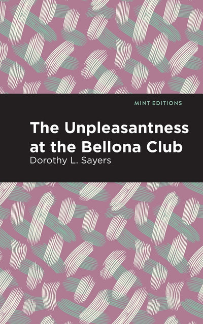 Cover image for The Unpleasantness at the Bellona Club, isbn: 9798888971307