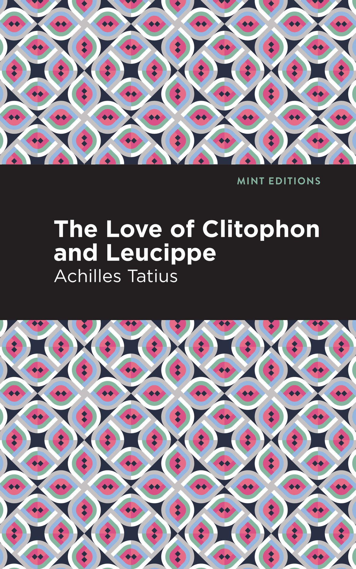 Cover image for The Love of Clitophon and Leucippe ISBN 9798888971369