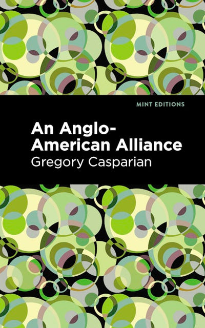 An Anglo-American Alliance