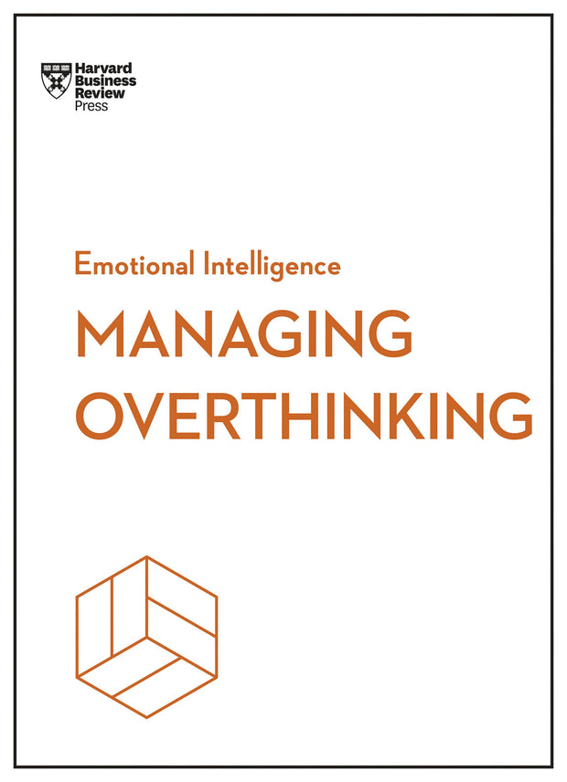 Cover image for Managing Overthinking (HBR Emotional Intelligence Series), isbn: 9798892790840