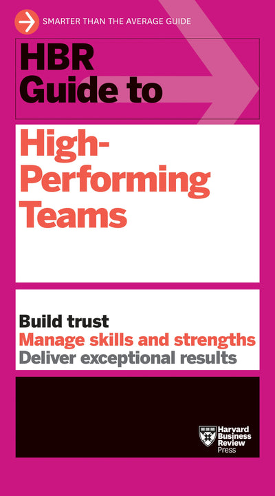 Cover image for HBR Guide to High-Performing Teams, isbn: 9798892790857