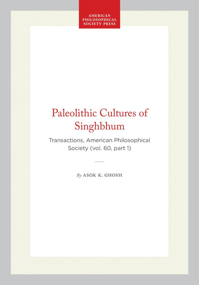 Cover image for Paleolithic Cultures of Singhbhum, isbn: 9798893981599