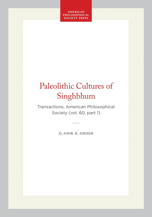 Cover image for Paleolithic Cultures of Singhbhum, isbn: 9798893981599