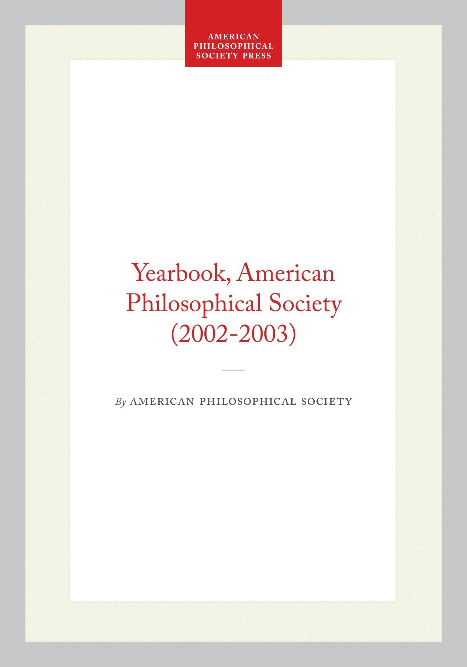 Yearbook, American Philosophical Society (2002-2003)