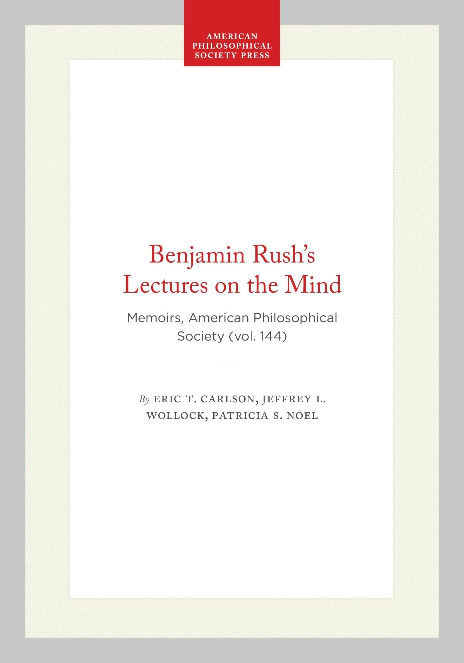 Book cover image for Benjamin Rush's Lectures on the Mind ISBN: 9798893982411