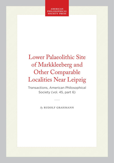 Cover image for Lower Palaeolithic Site of Markkleeberg and Other Comparable Localities Near Leipzig, isbn: 9798893982565
