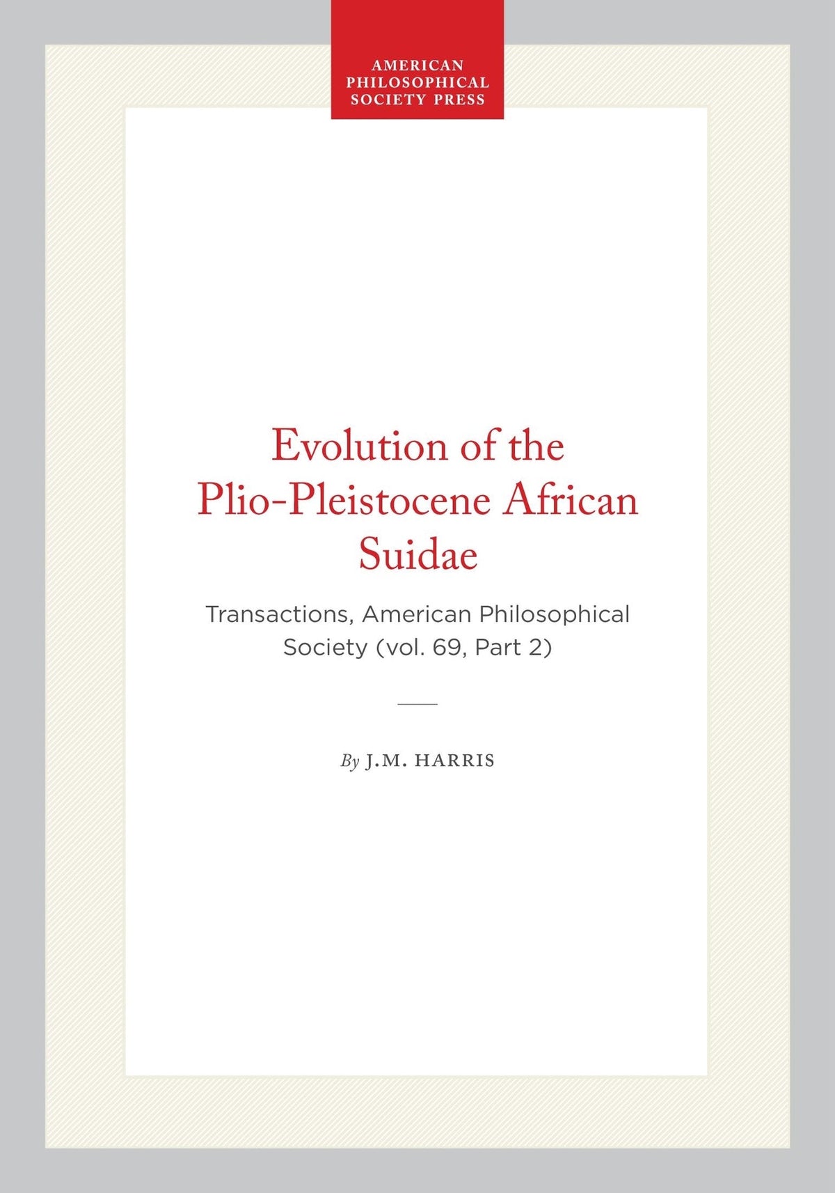 Cover image for Evolution of the Plio-Pleistocene African Suidae ISBN 9798893982619