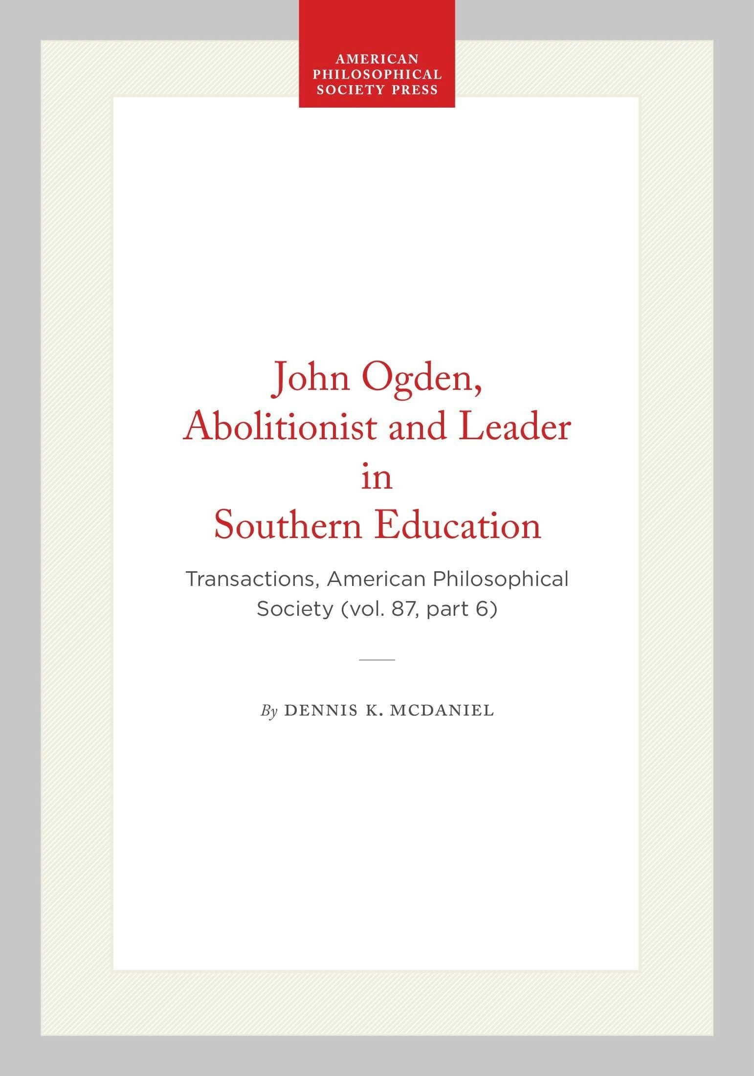 Book cover image for John Ogden, Abolitionist and Leader in Southern Education ISBN: 9798893983487