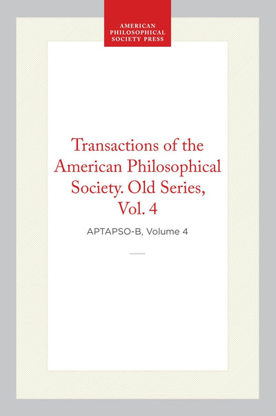 Cover image for Transactions of the American Philosophical Society, Old Series, Vol 4, 1799, isbn: 9798893984408