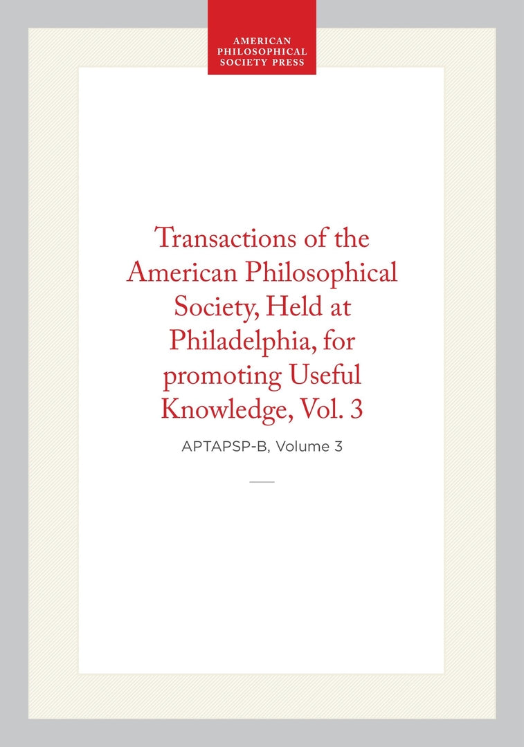 Cover image for Transactions of the American Philosophical Society, Vol 3, 1830 ISBN 9798893984453