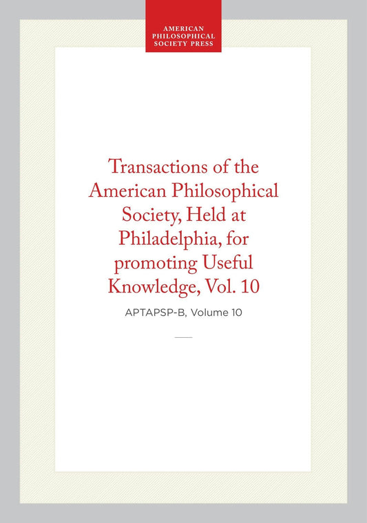 Transactions of the American Philosophical Society, Vol 11, 1860