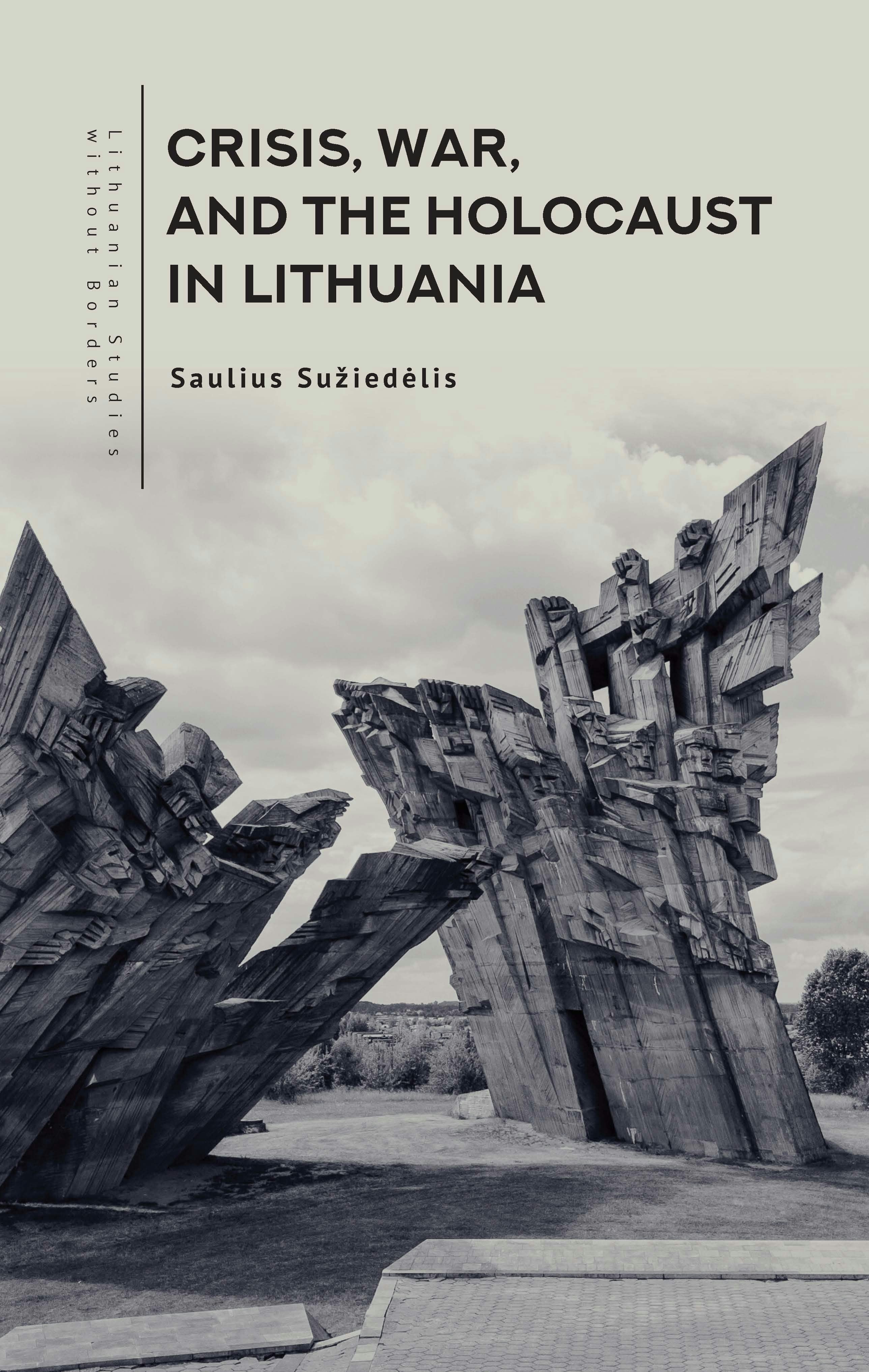 Book cover image for Crisis, War, and the Holocaust in Lithuania ISBN: 9798897830008