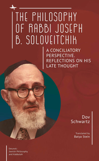 Cover image for The Philosophy of Rabbi Joseph B. Soloveitchik, isbn: 9798897830336