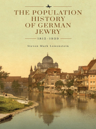 Cover image for The Population History of German Jewry 1815–1939, isbn: 9798897830961