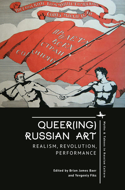 Cover image for Queer(ing) Russian Art, isbn: 9798897830978