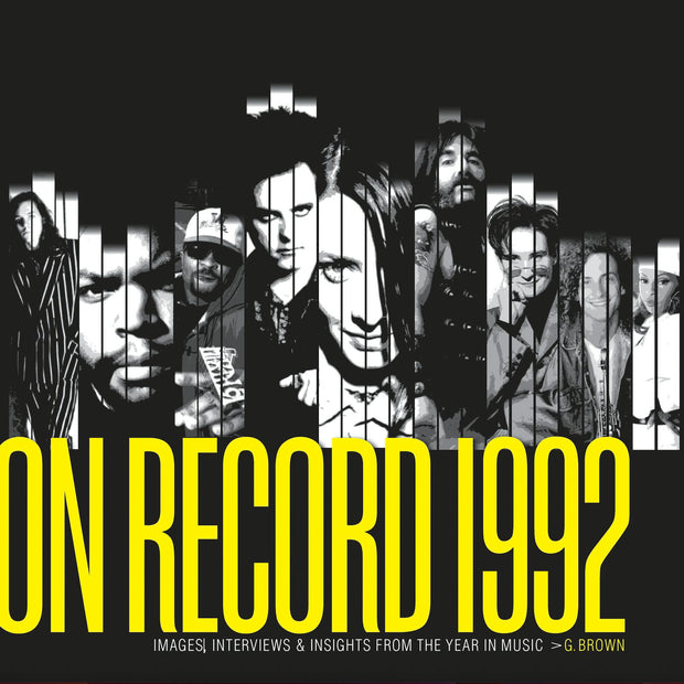 Cover image for On Record: Vol. 9 – 1992: Images, Interviews & Insights From the Year in Music, isbn: 9798988532927