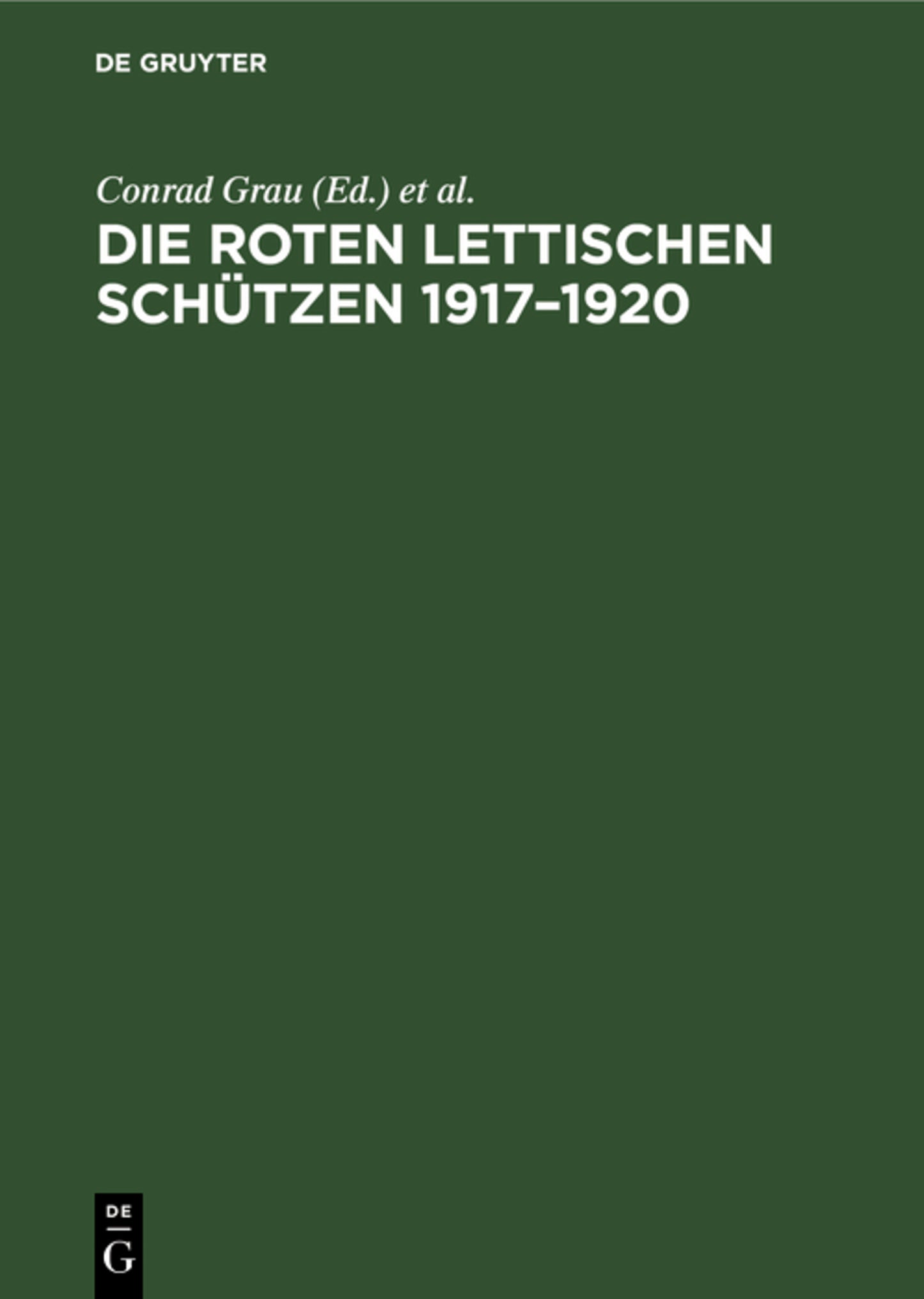 Die Roten Lettischen Schützen 1917–1920
