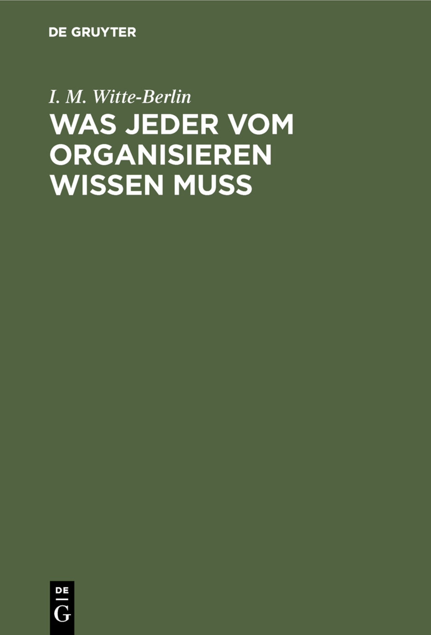 Was jeder vom Organisieren wissen muss