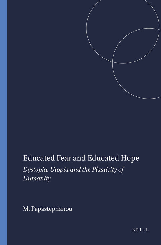 Educated Fear and Educated Hope
