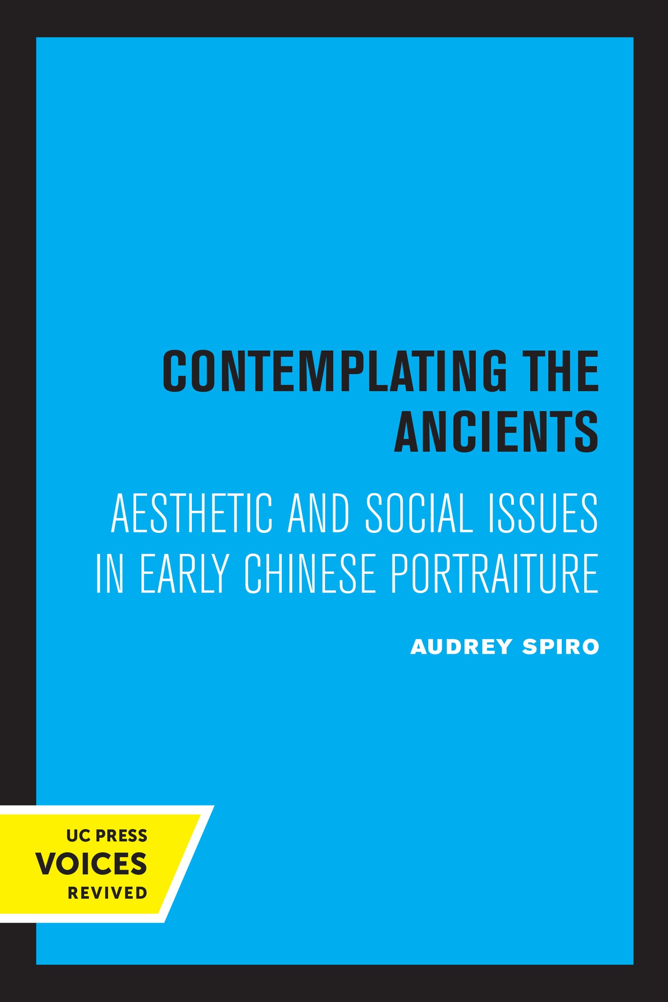 Cover image for Contemplating the Ancients ISBN 9780520321076