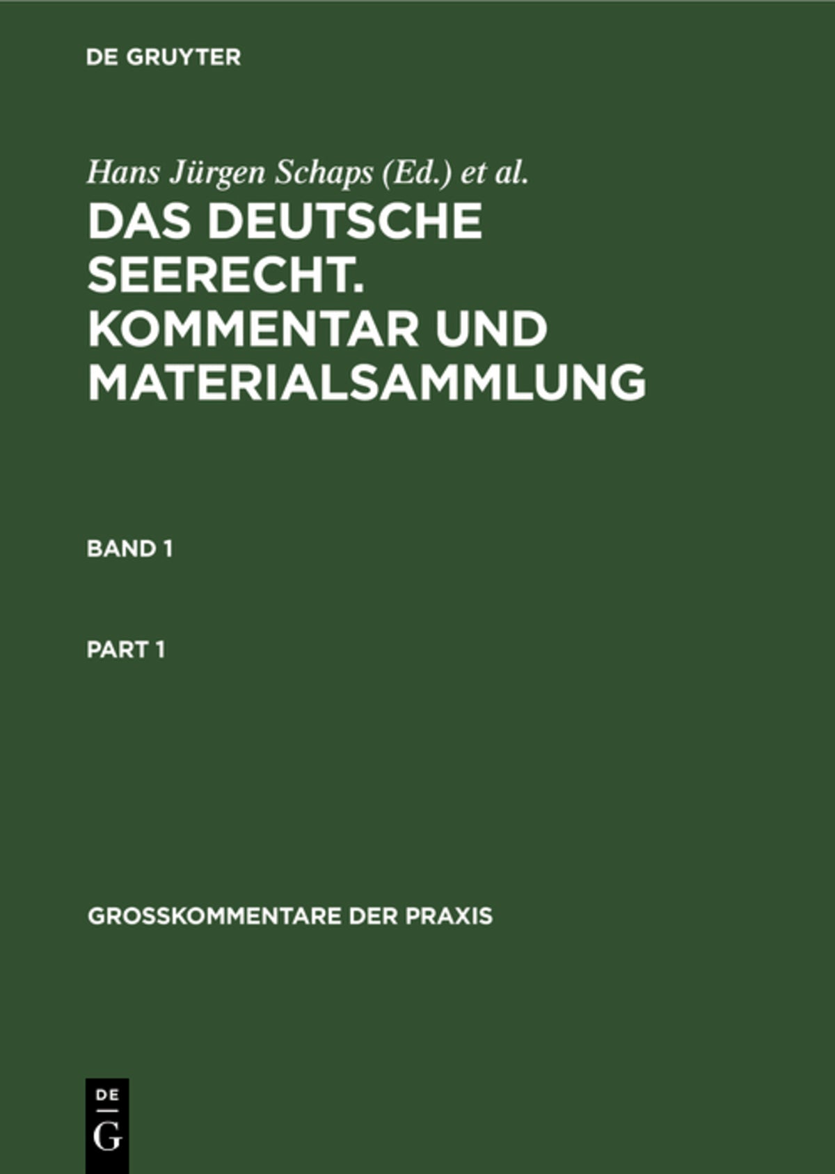 Georg Abraham: Das deutsche Seerecht. Kommentar und Materialsammlung. Band 1