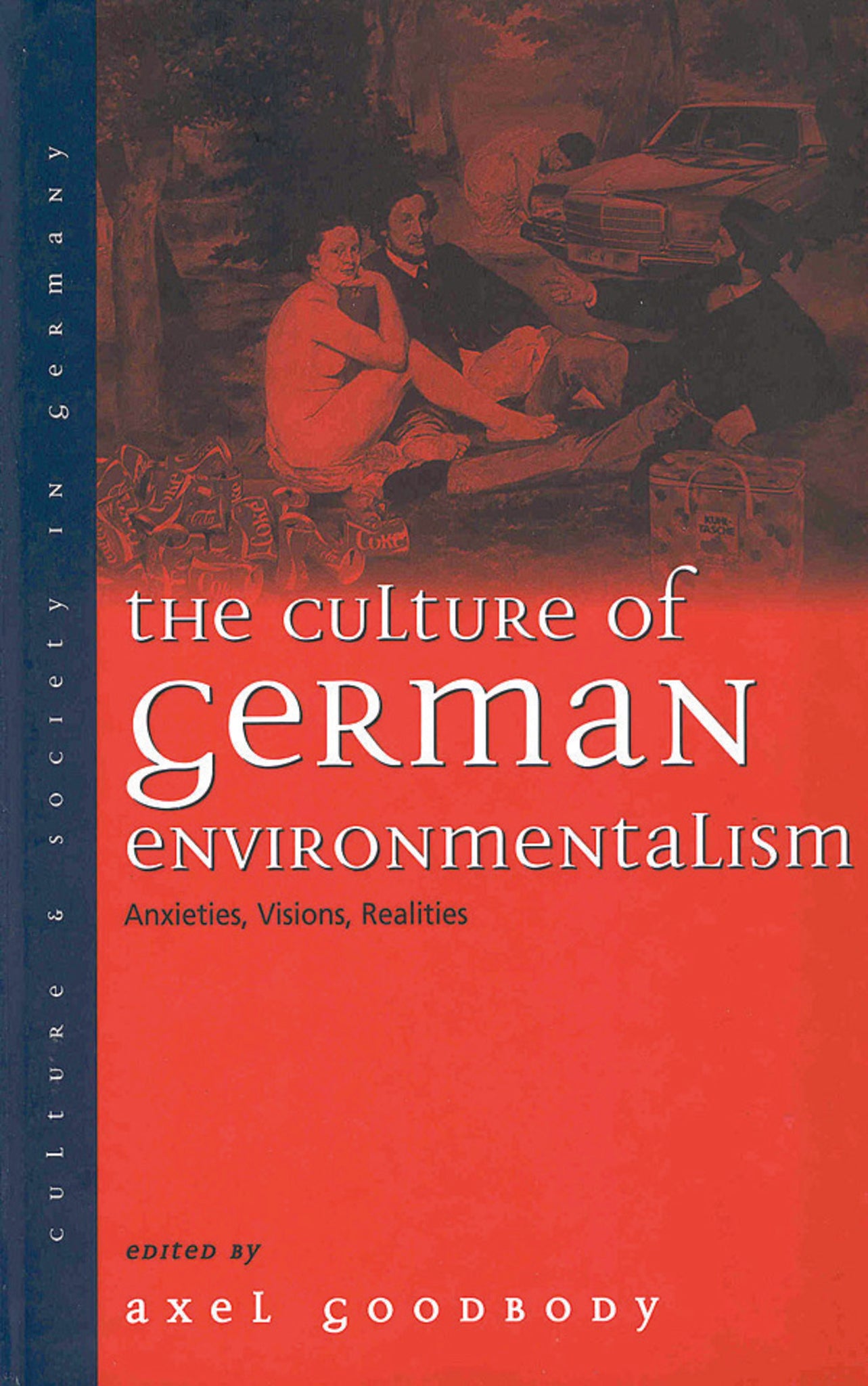 The Culture of German Environmentalism