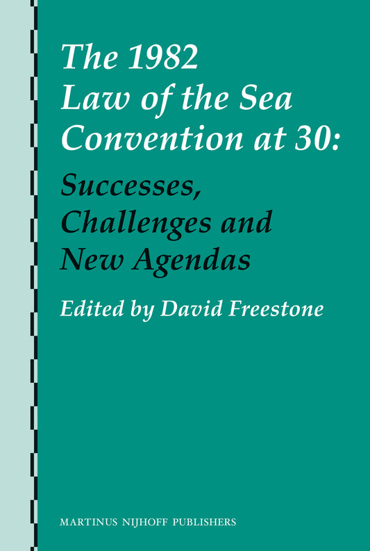 The 1982 Law of the Sea Convention at 30