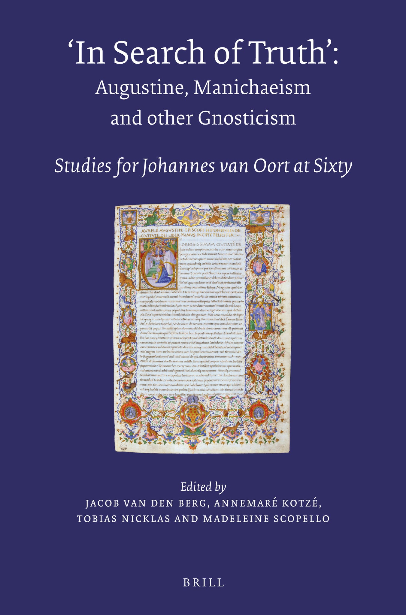 In Search of Truth. Augustine, Manichaeism and other Gnosticism