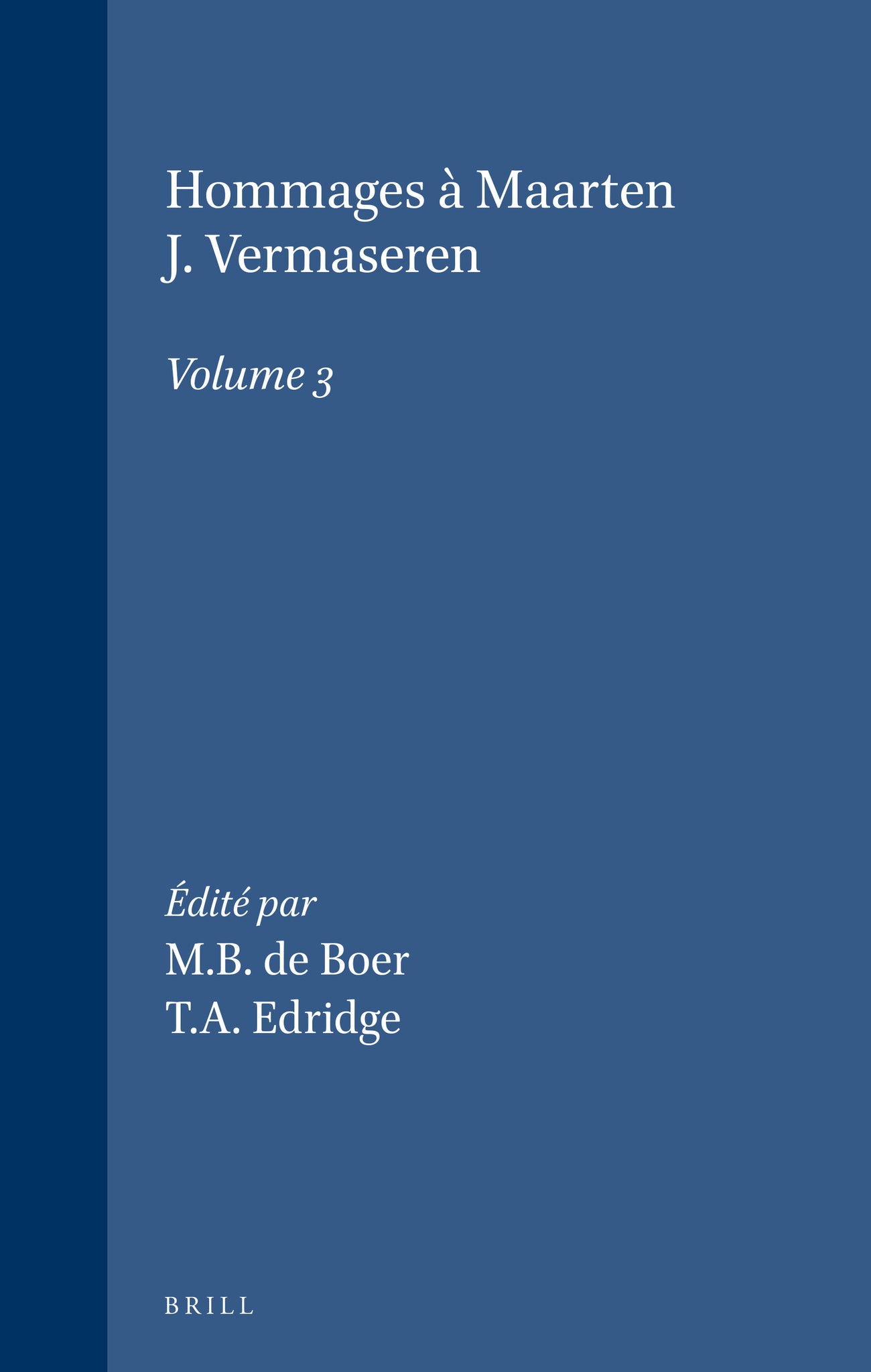 Hommages à Maarten J. Vermaseren, Volume 3