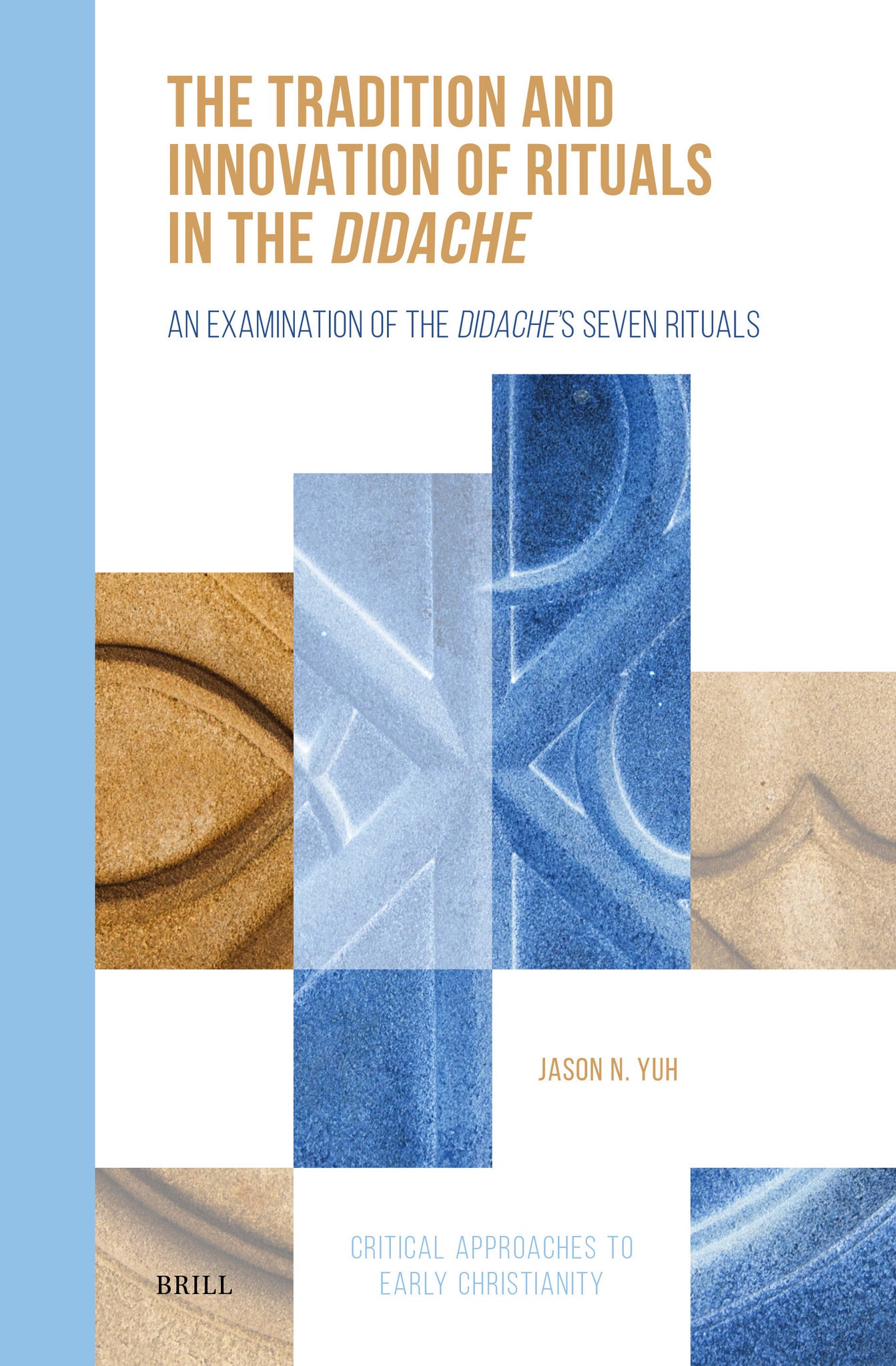 The Tradition and Innovation of Rituals in the Didache