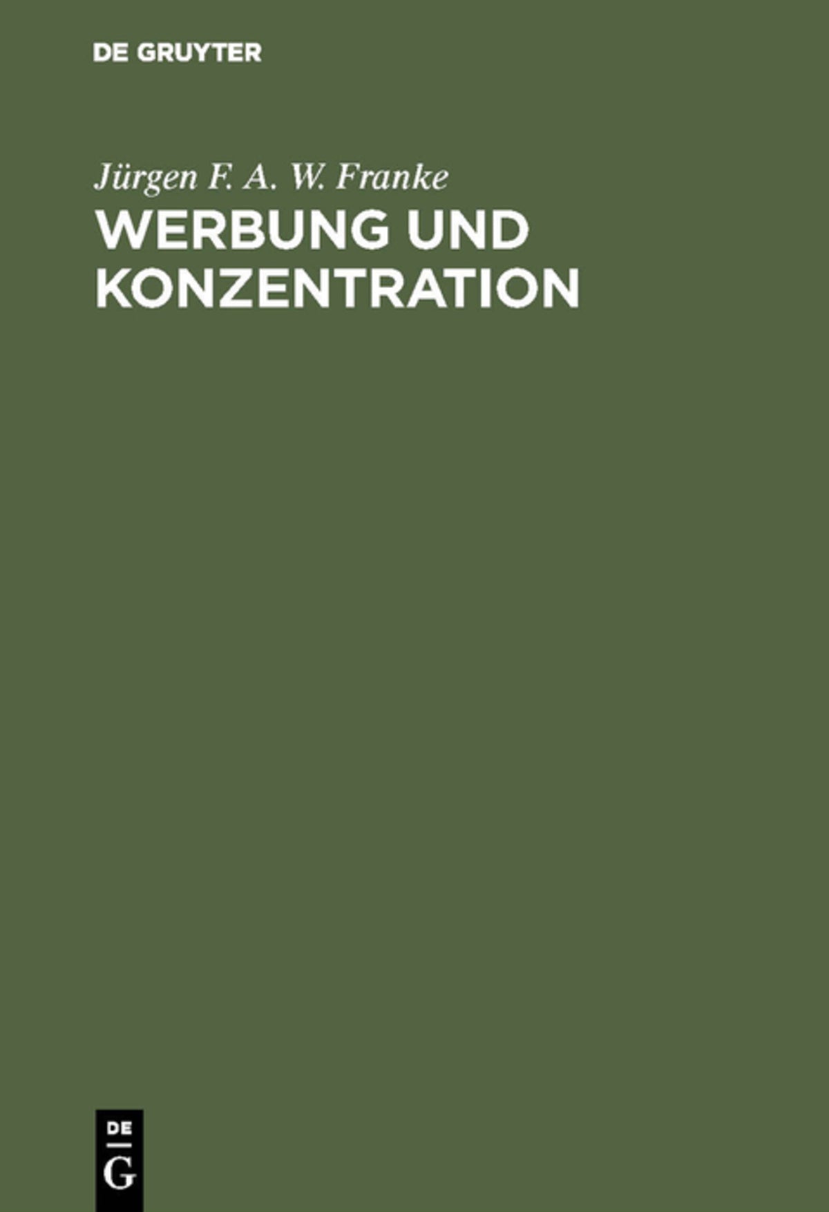 Cover image for Werbung und Konzentration ISBN 9783111311128
