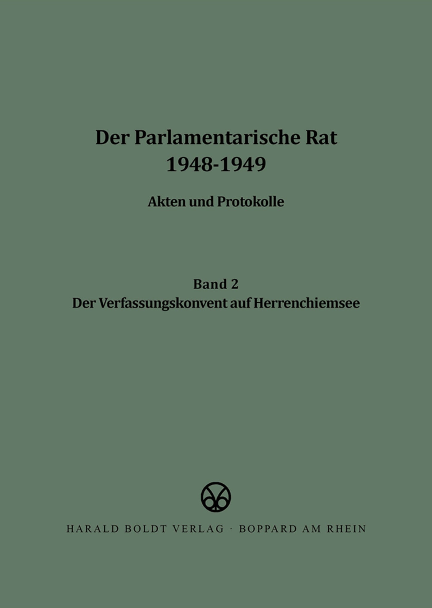 Der Verfassungskonvent auf Herrenchiemsee