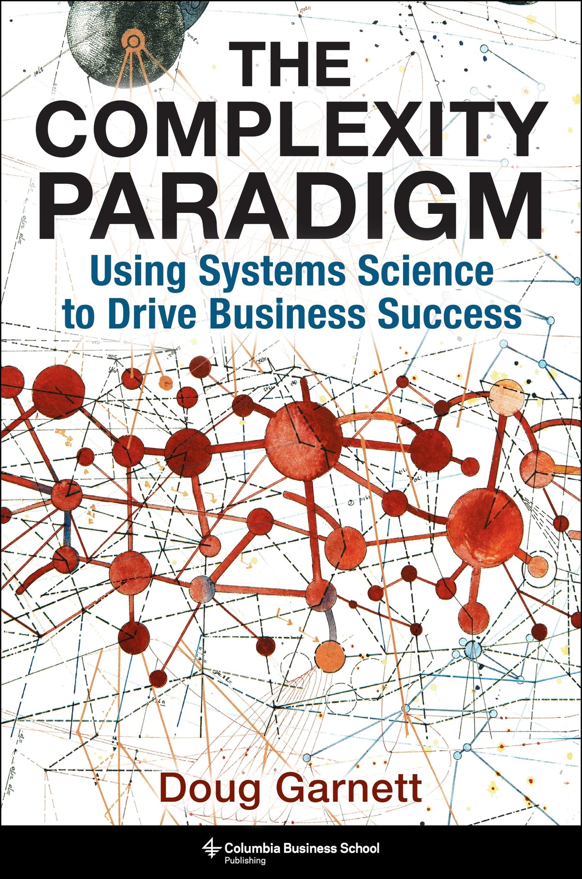 Cover image for The Complexity Paradigm ISBN 9780231223614