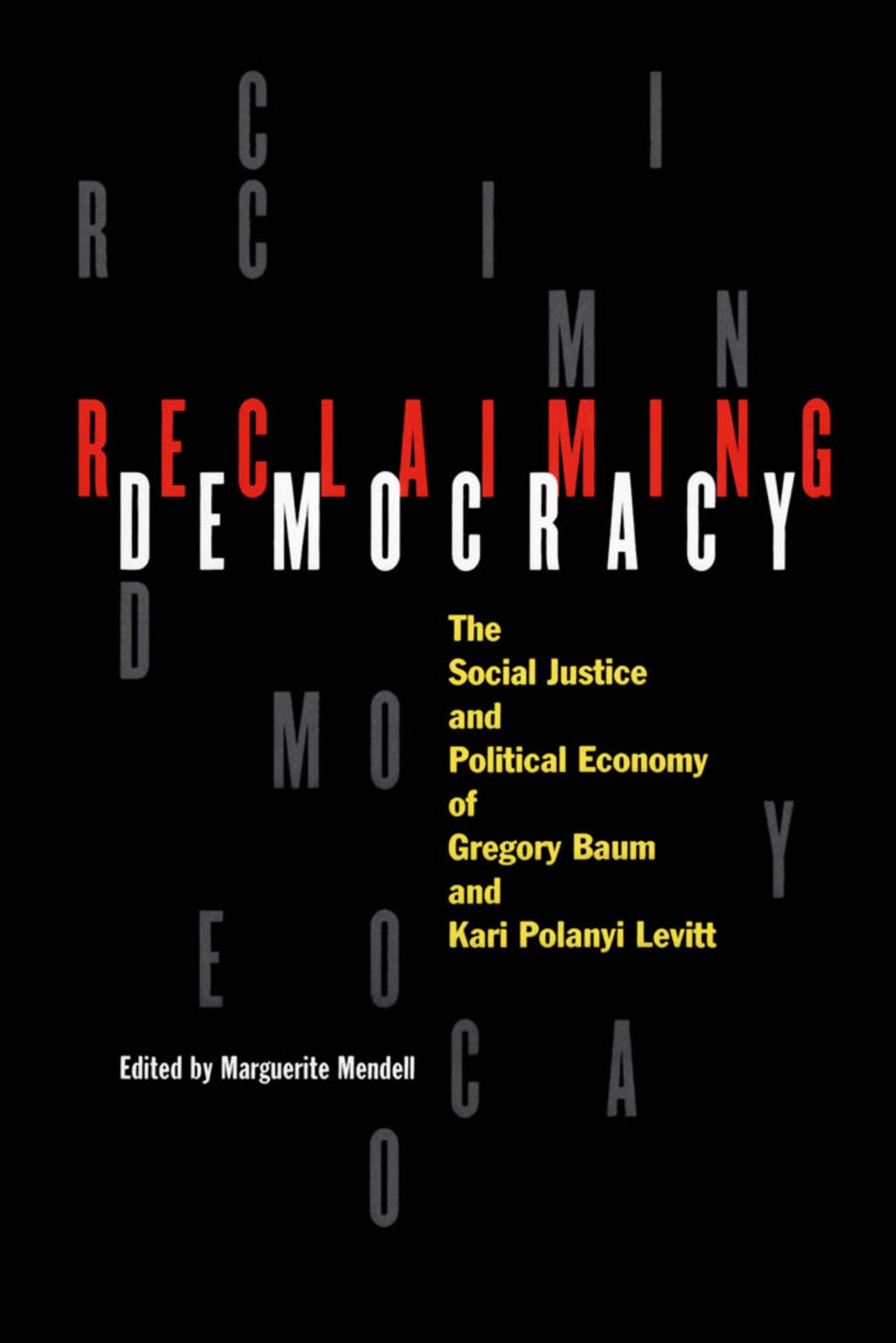 Cover image for Reclaiming Democracy ISBN 9780773572713