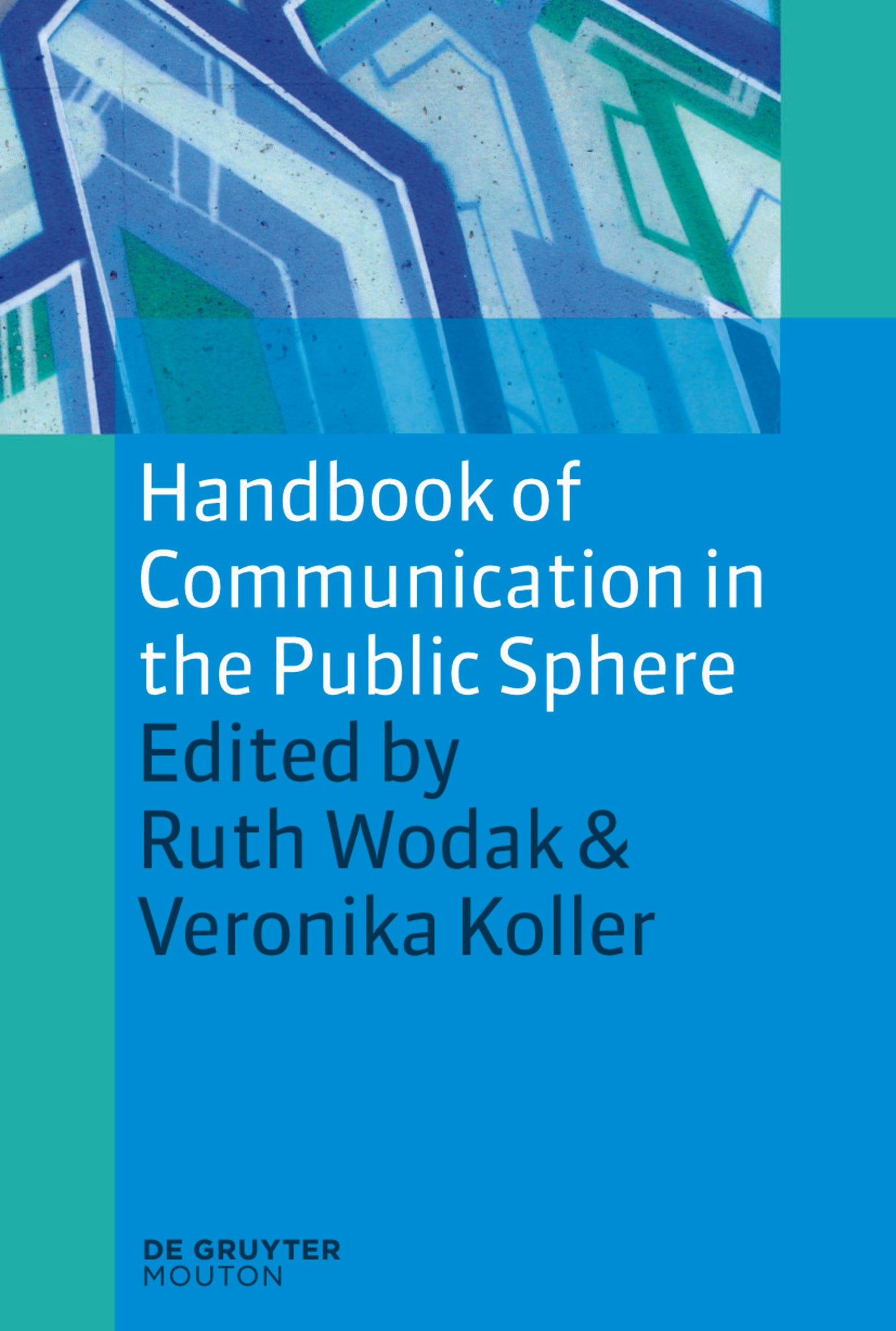 Handbook of Communication in the Public Sphere