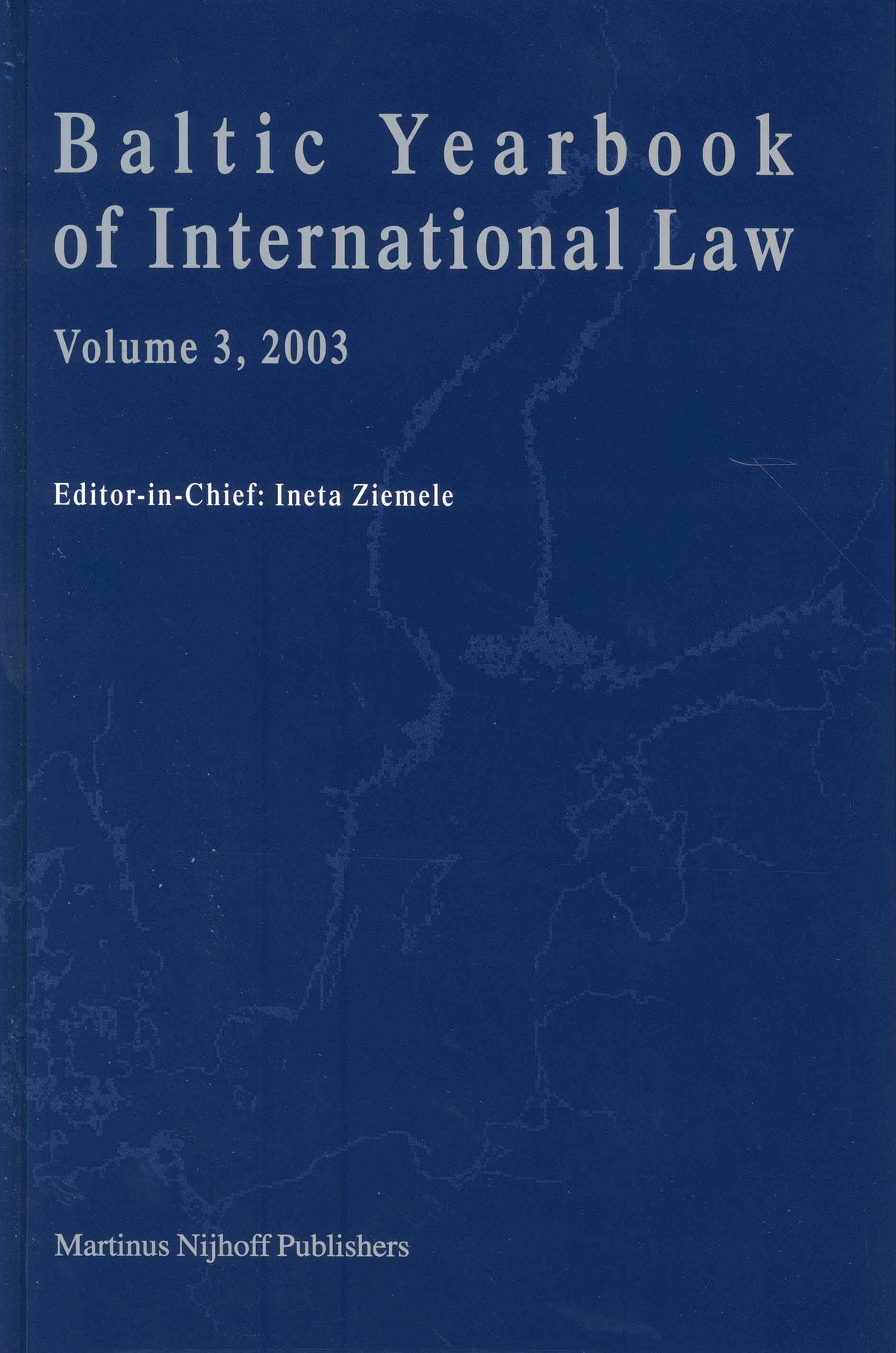 Cover image for Baltic Yearbook of International Law, Volume 3 (2003) ISBN 9789004137462