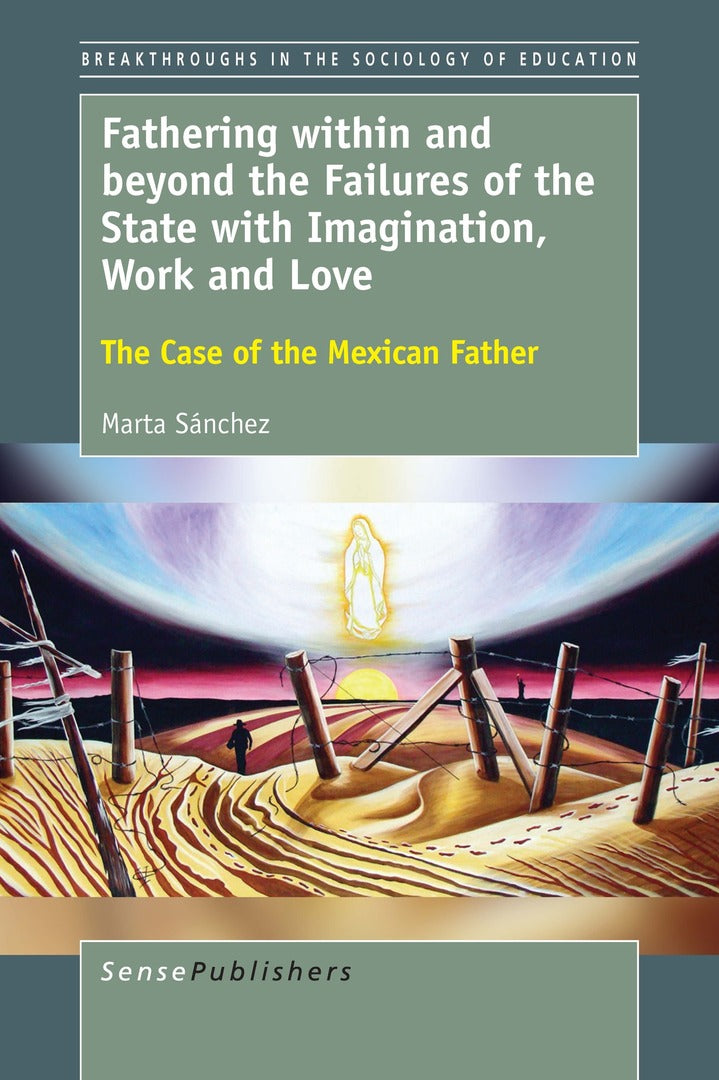 Cover image for Fathering within and beyond the Failures of the State with Imagination, Work and Love ISBN 9789463008327