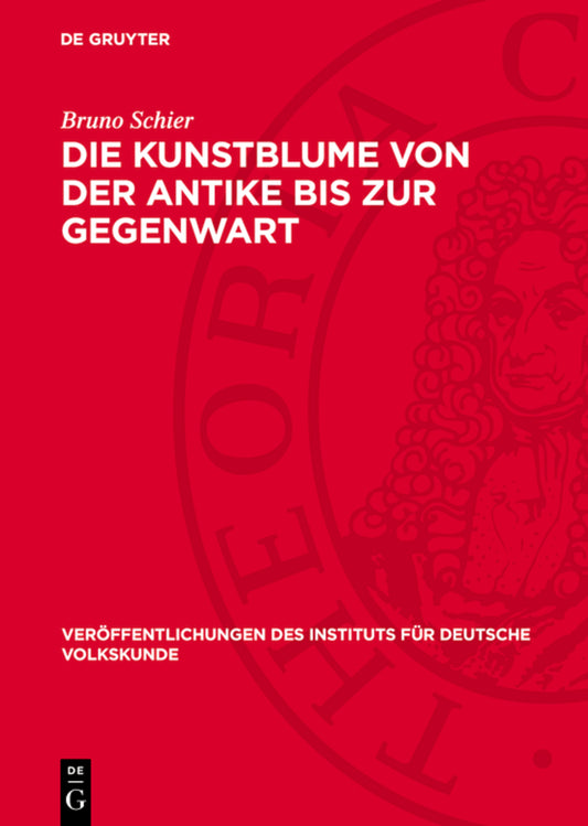 Die Kunstblume von der Antike bis zur Gegenwart