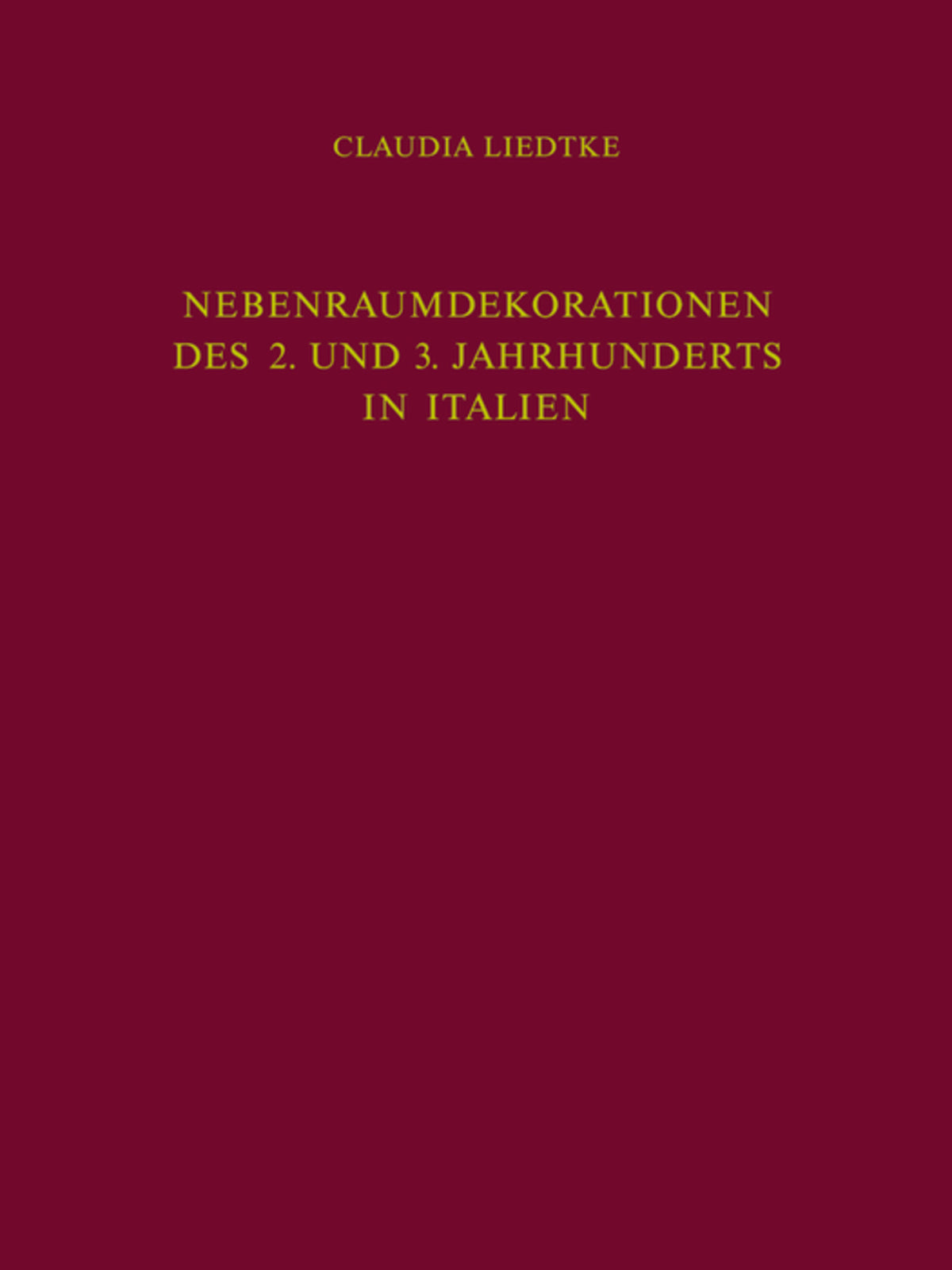Nebenraumdekorationen des 2. und 3. Jahrhunderts in Italien